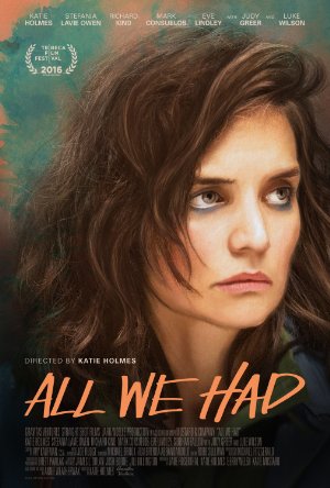 All We Had  (2016)