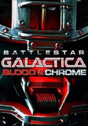 Battlestar Galactica: Blood & Chrome