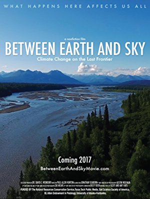 Between Earth and Sky: Climate Change on the Last Frontier