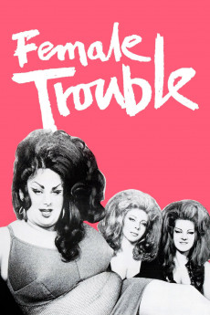 Female Trouble (1974)