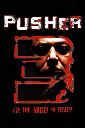 I'm the Angel of Death: Pusher III