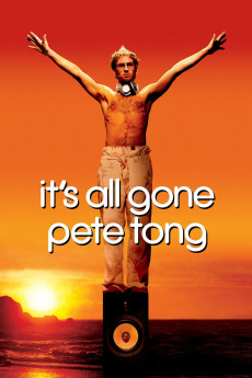 It's All Gone Pete Tong (2004)