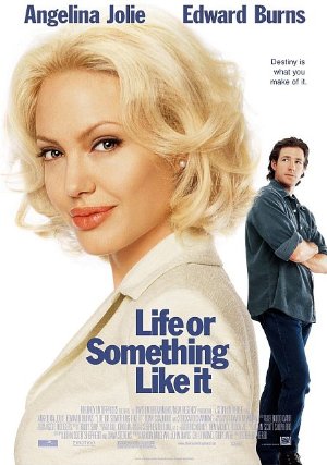 Life or Something Like It (2002)