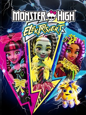 Monster High: Electrified (2017)