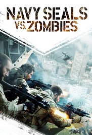 Navy Seals vs. Zombies (2015)