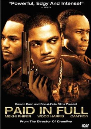 Paid in Full (2002)