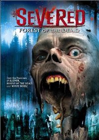  Severed  (2005)