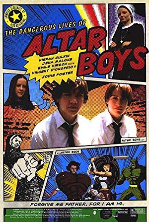 The Dangerous Lives of Altar Boys (2002)