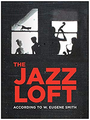 The Jazz Loft According to W. Eugene Smith (2015)