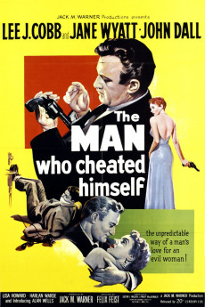 The Man Who Cheated Himself (1950)