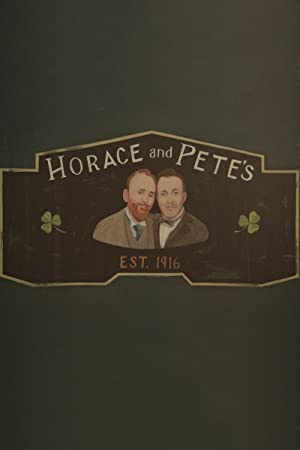 Horace and Pete