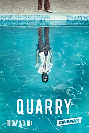 Quarry (2016–)